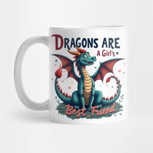 Dragons Are A Girl's Best Friend Dragon Girl Woman Friendship Gift Mug